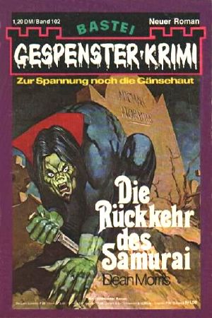 [Gespenster-Krimi 102] • Die Rückkehr des Samurai